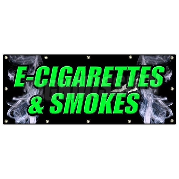 E-CIGS & SMOKES BANNER SIGN vape vapor tanks e cigarettes vaporize